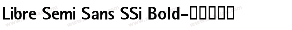 Libre Semi Sans SSi Bold字体转换